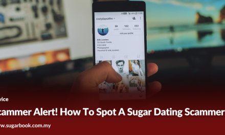 Scammer Alert! How To Spot A Sugar Dating Scammer