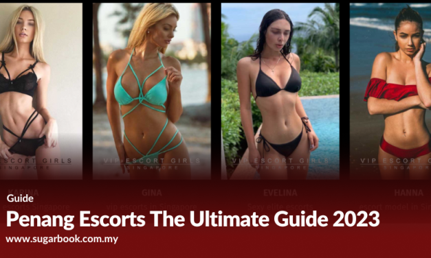 Top Guide For Discreet Escort Girl Services in Penang 2023