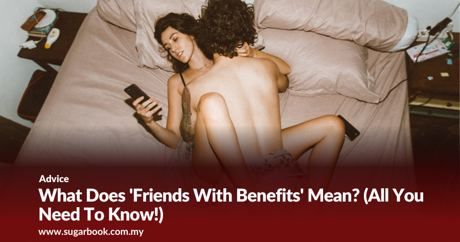 Friends With Benefits All You Need To Know (2023)