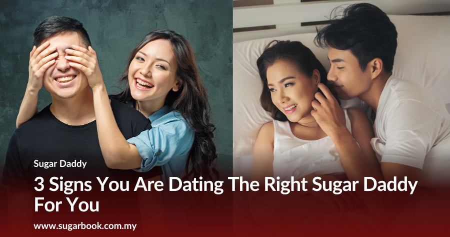 3 Signs You Are Dating The Right Sugar Daddy For You