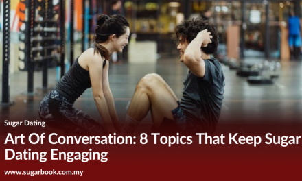 Art Of Conversation: 8 Topics That Keep Sugar Dating Engaging